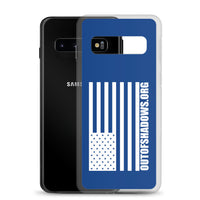Samsung Case - OUT OF SHADOWS