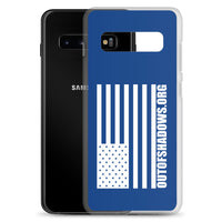 Samsung Case - OUT OF SHADOWS
